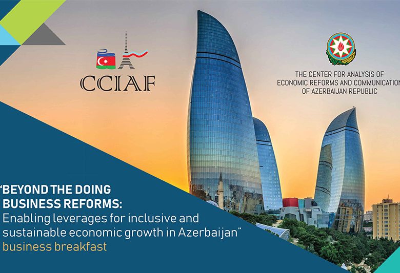 La Chambre de Commerce et d&rsquo;Industrie Azerbaïdjan-France a tenu une réunion d&rsquo;affaires avec le Centre d&rsquo;Analyse et de Communication des Réformes Économiques