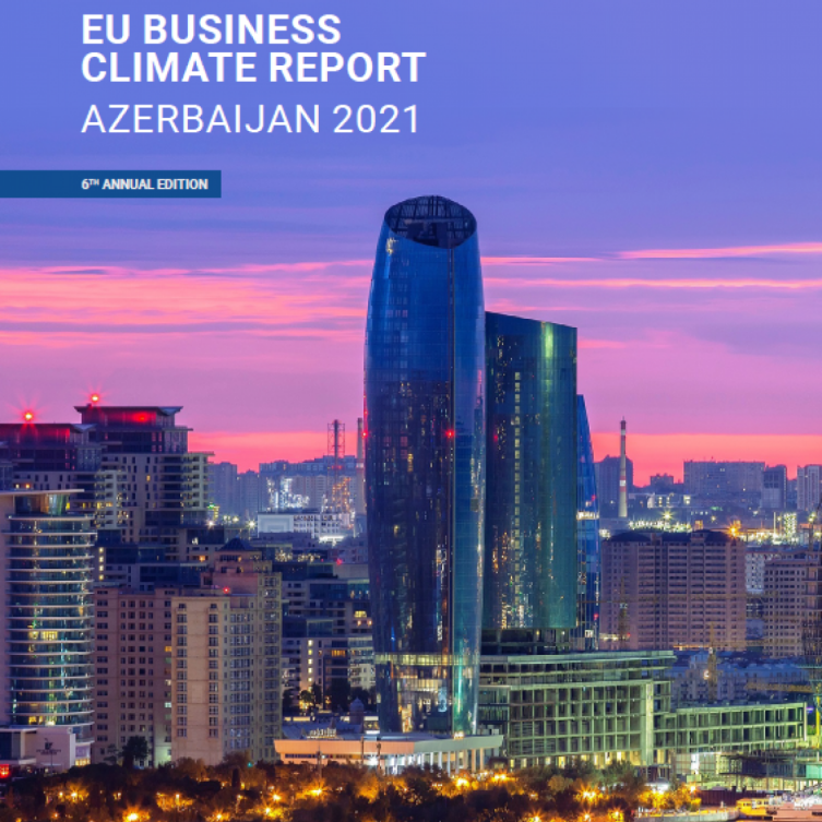 The EU Business Climate Report Azerbaijan 2021