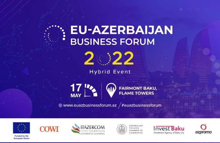 Aİ- Azərbaycan Biznes Forumu 2022 baş tutdu